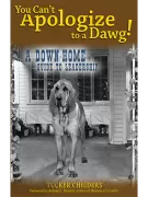 You Cant Apologize to a Dawg Book Cover
